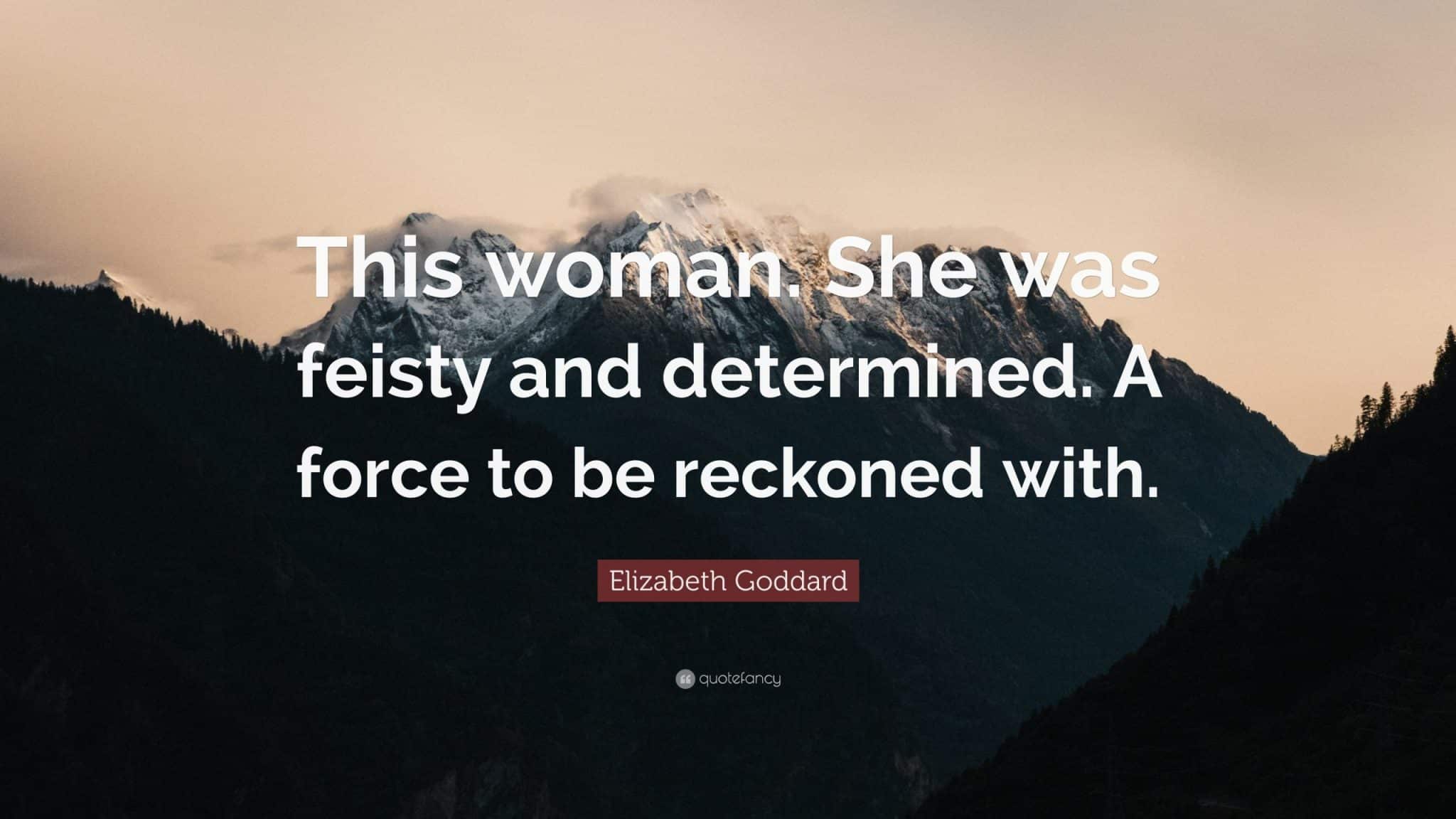 best she is a force to be reckoned with quotes scaled