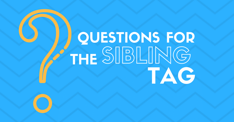 best sibling tag questions