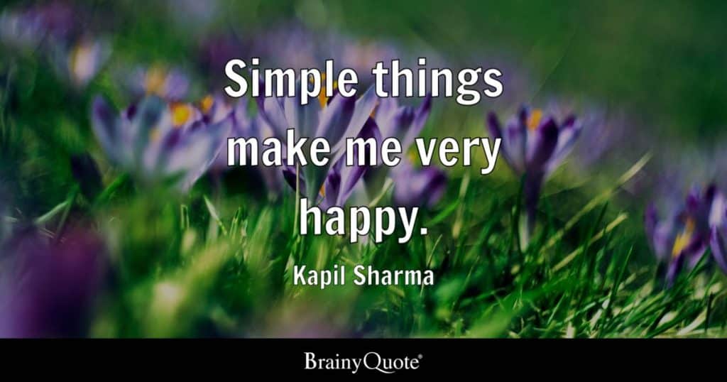 best simple things make me happy quotes