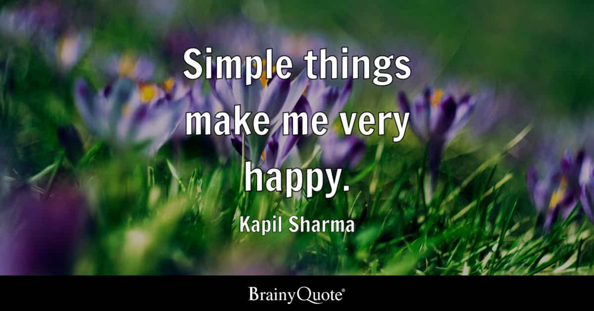 best simple things make me happy quotes
