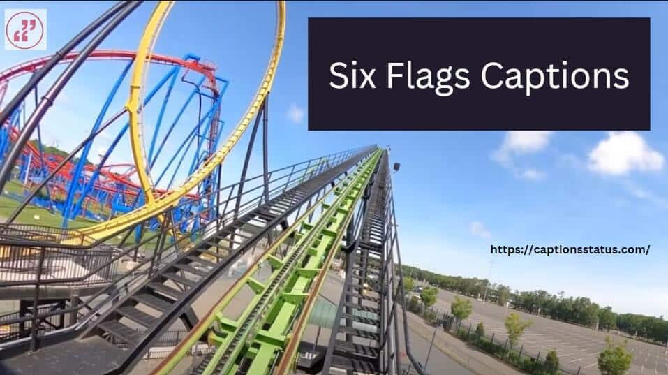 best six flags quotes