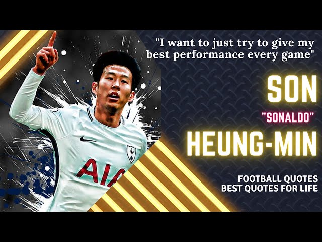 best son heung min quotes