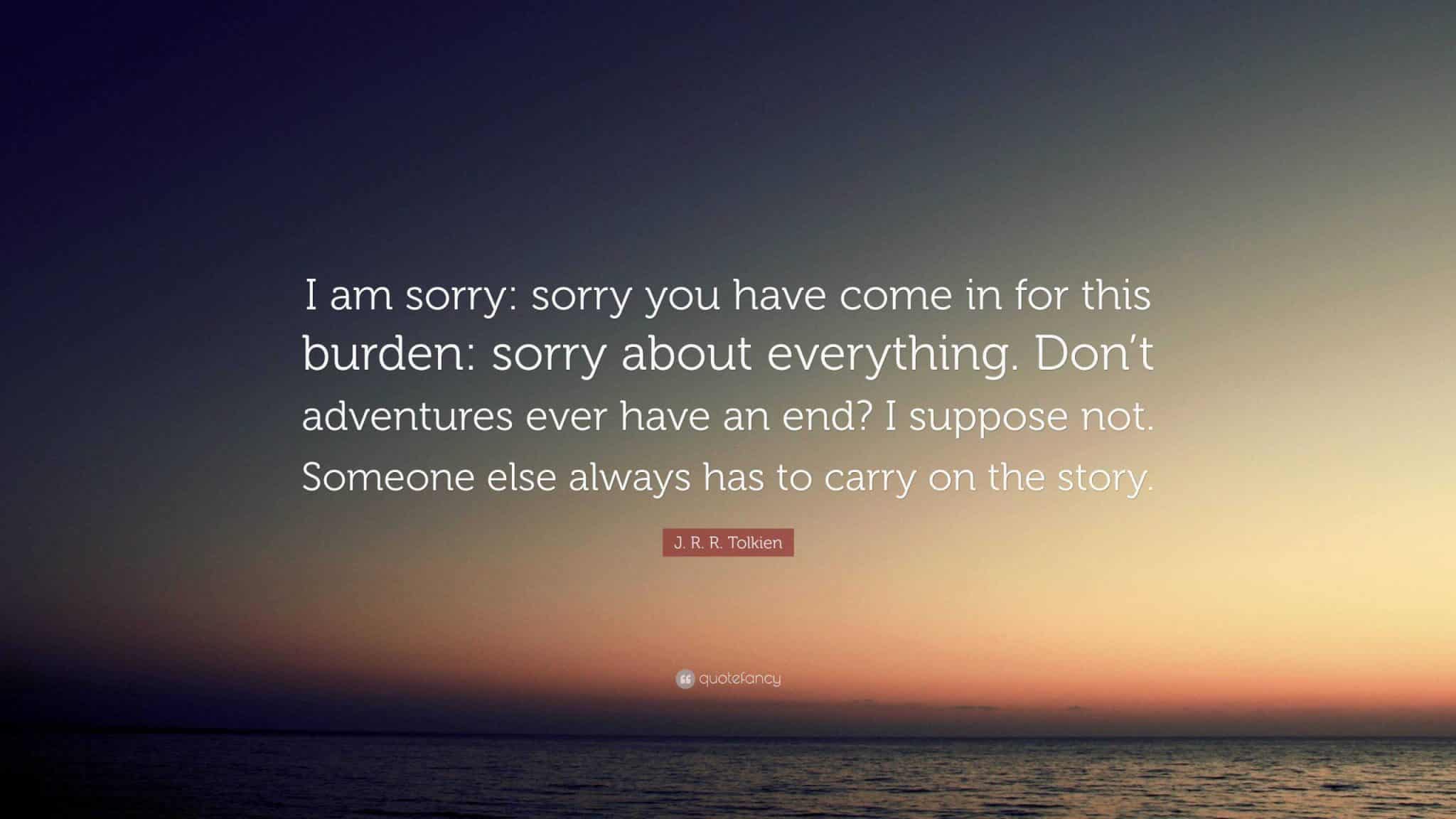 best sorry for being a burden quotes scaled