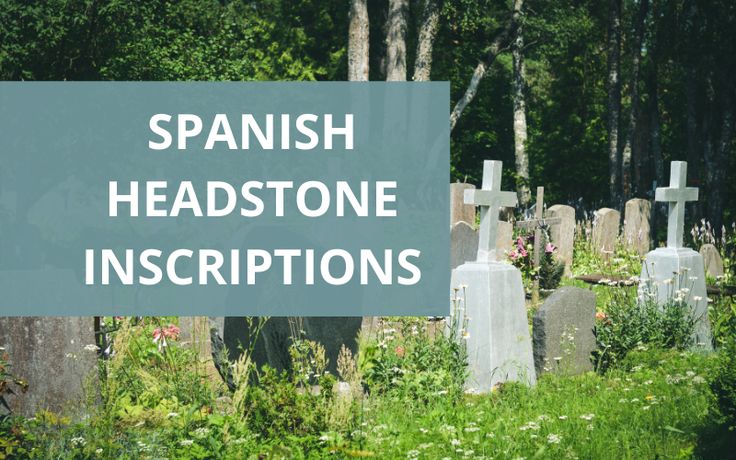 best spanish gravestone quotes