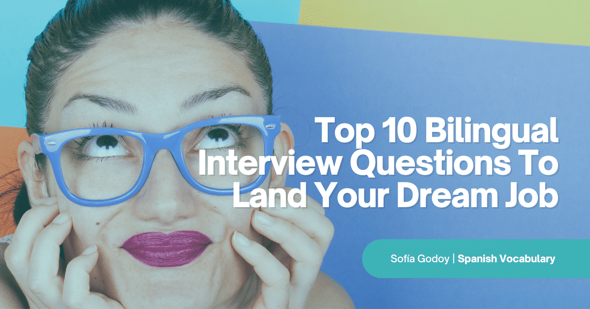best spanish interview questions