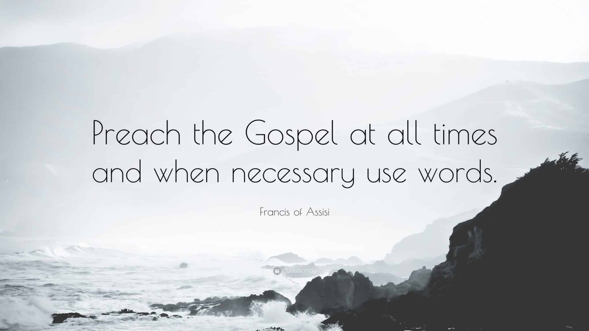 best st francis of assisi quotes when necessary use words scaled
