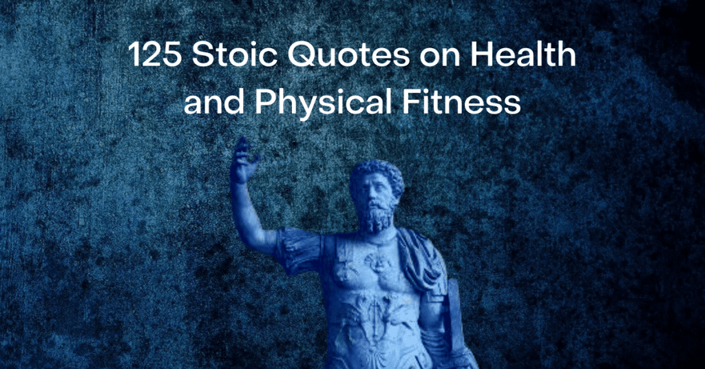 best stoic quotes on physical fitness