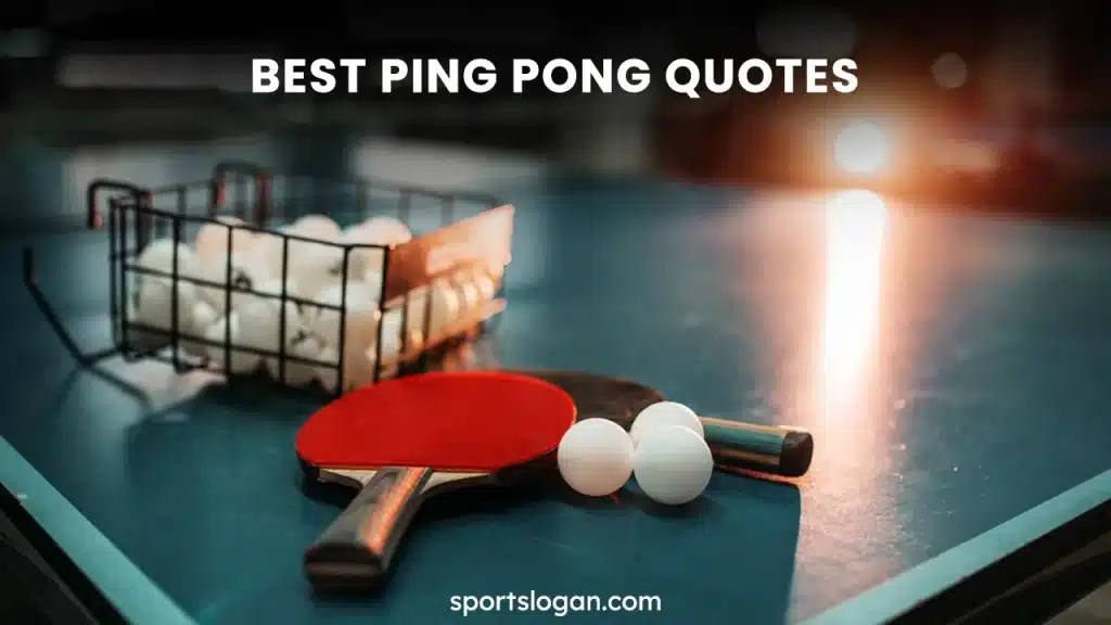 best table tennis quotes