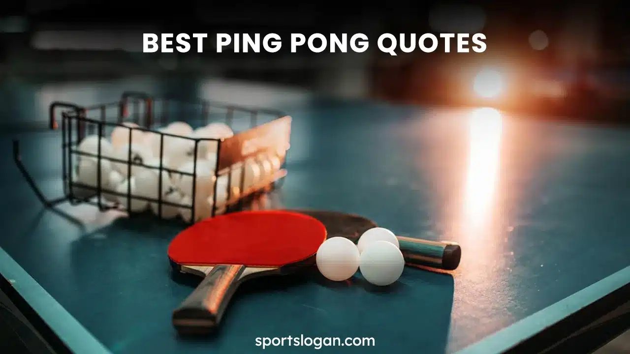 best table tennis quotes