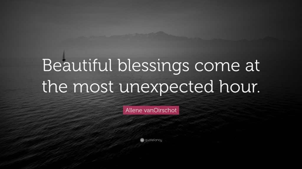 best thankful unexpected blessing quotes scaled
