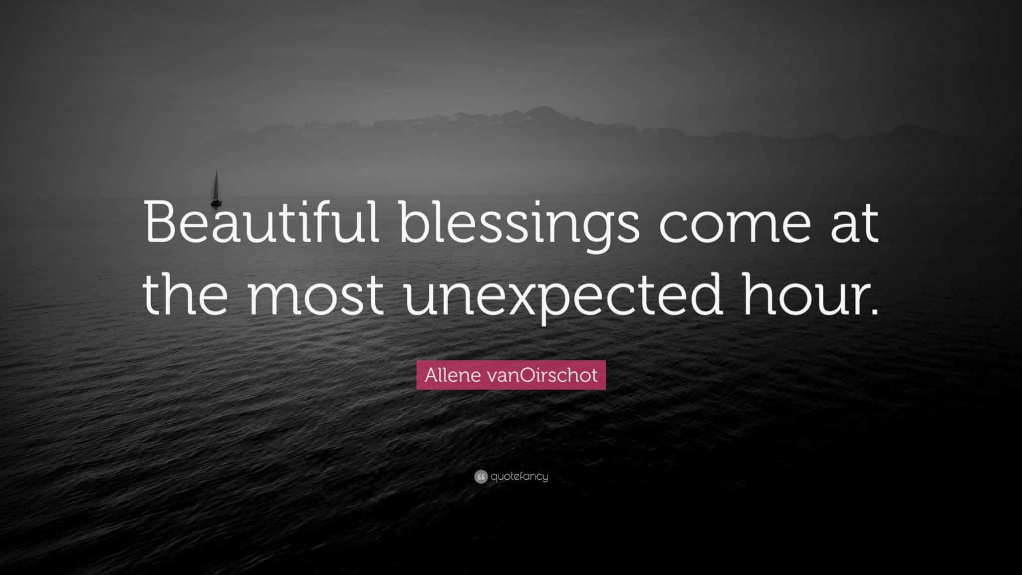 best thankful unexpected blessing quotes scaled