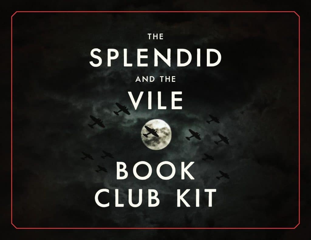 best the splendid and the vile book club questions