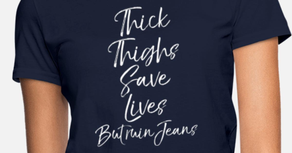 best thick thighs save lives quotes