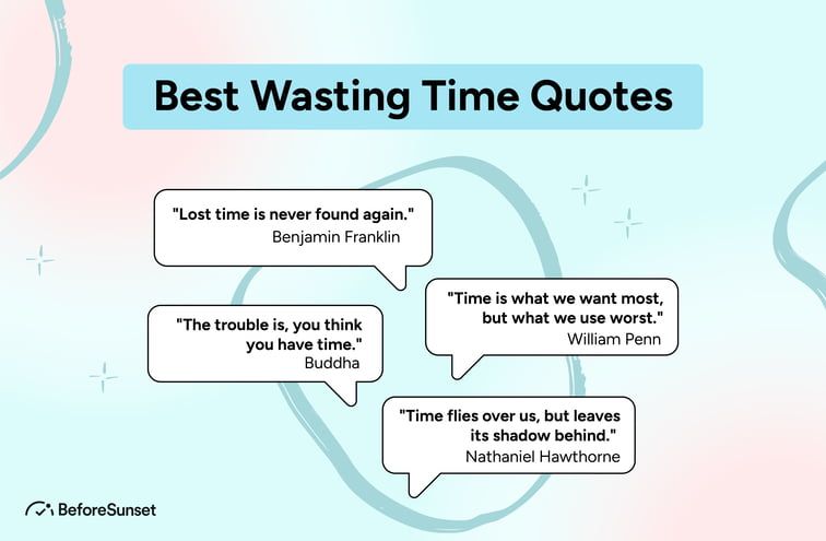best time wasting quotes