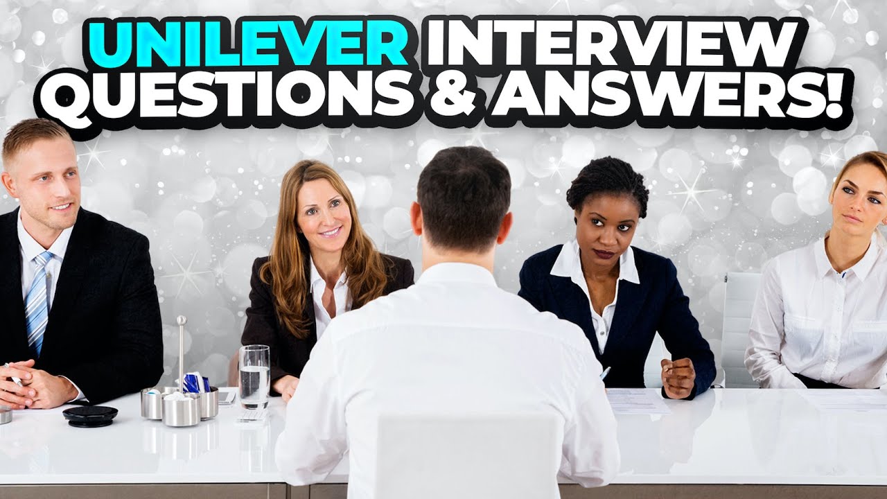 best unilever interview questions