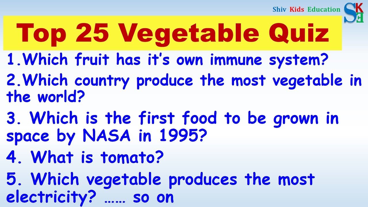 best vegetable trivia questions