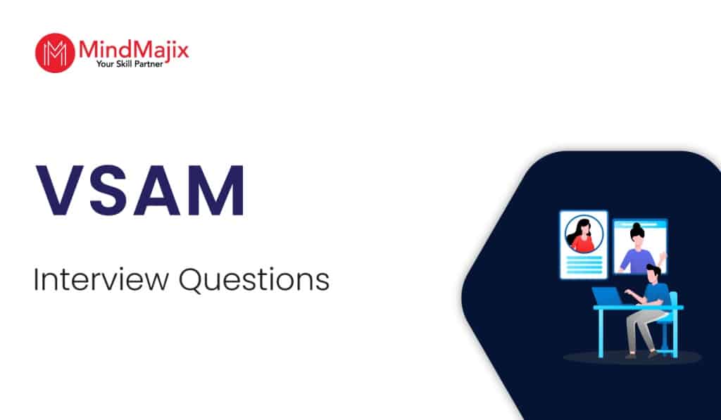 best vsam interview questions