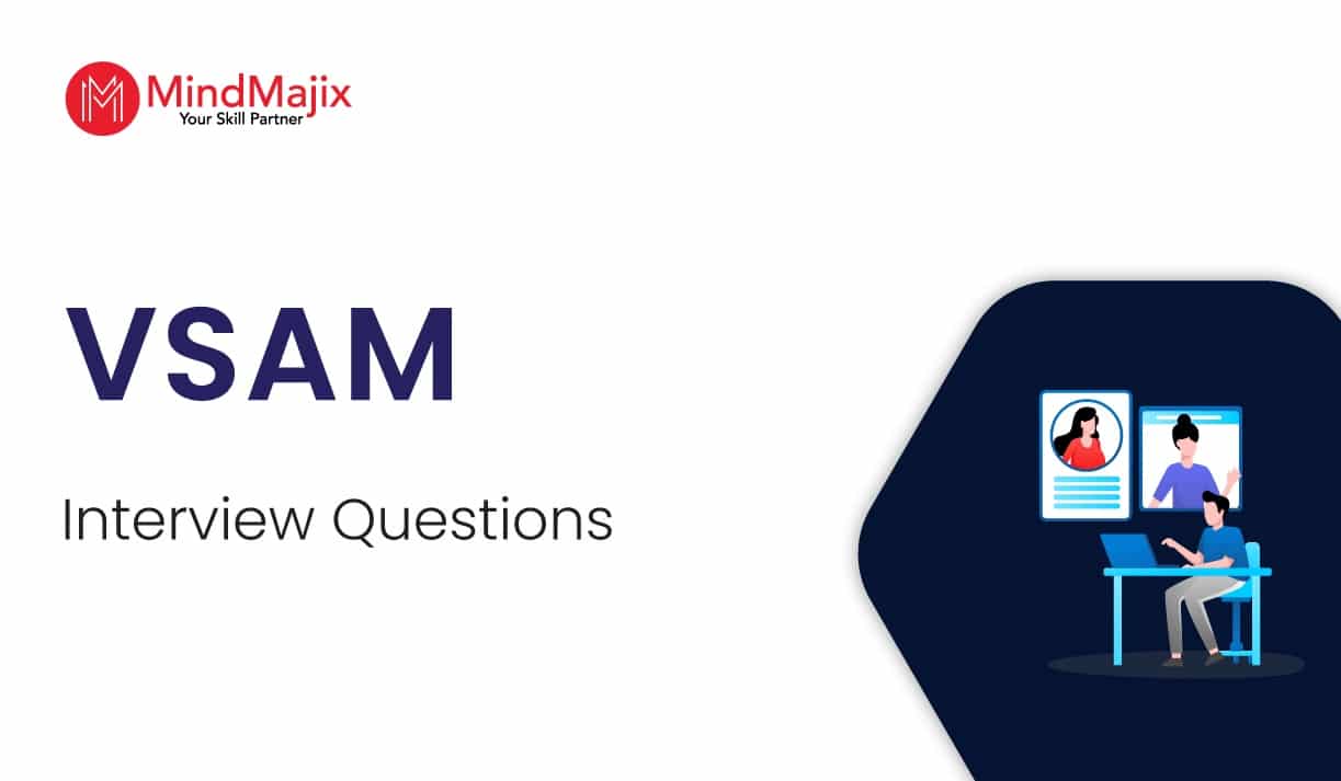 best vsam interview questions