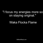 best waka flocka quotes