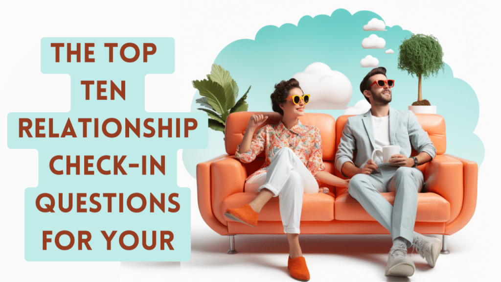 best weekly couple check in questions