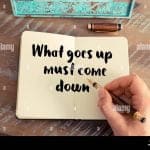 best what goes up must come down quotes