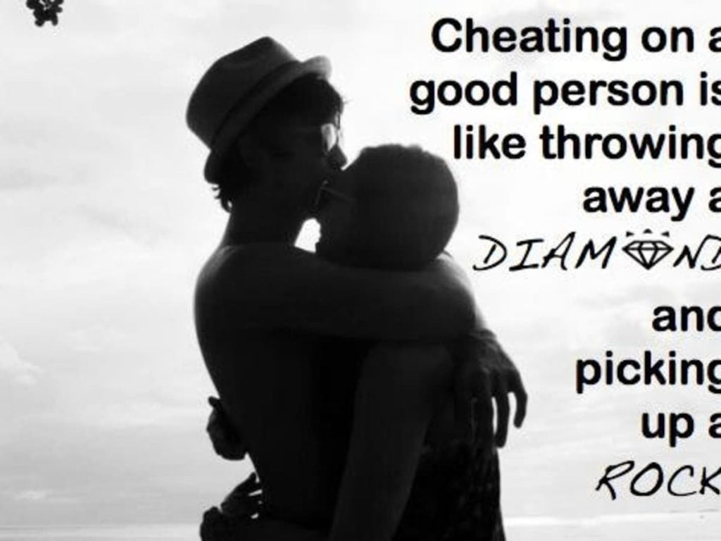 best when a man cheats on a good woman quotes