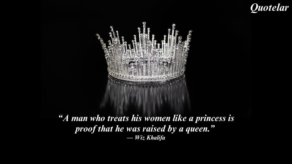 best when he treats you like a queen quotes