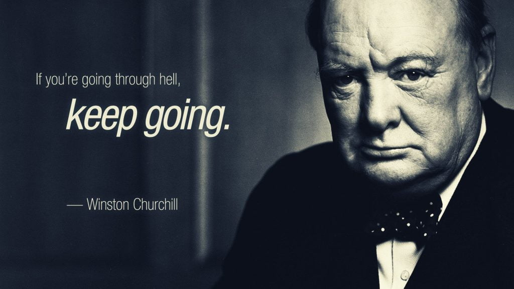 best winston churchill quotes going through hell