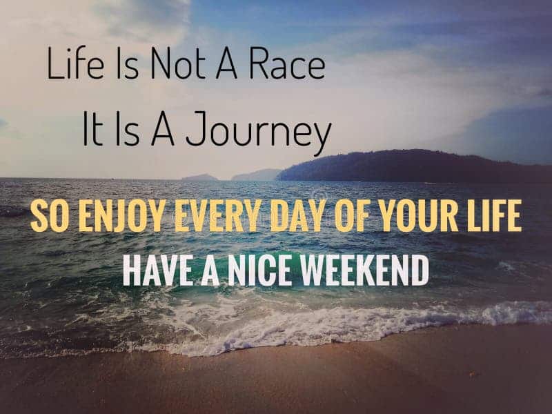 best wonderful weekend quotes