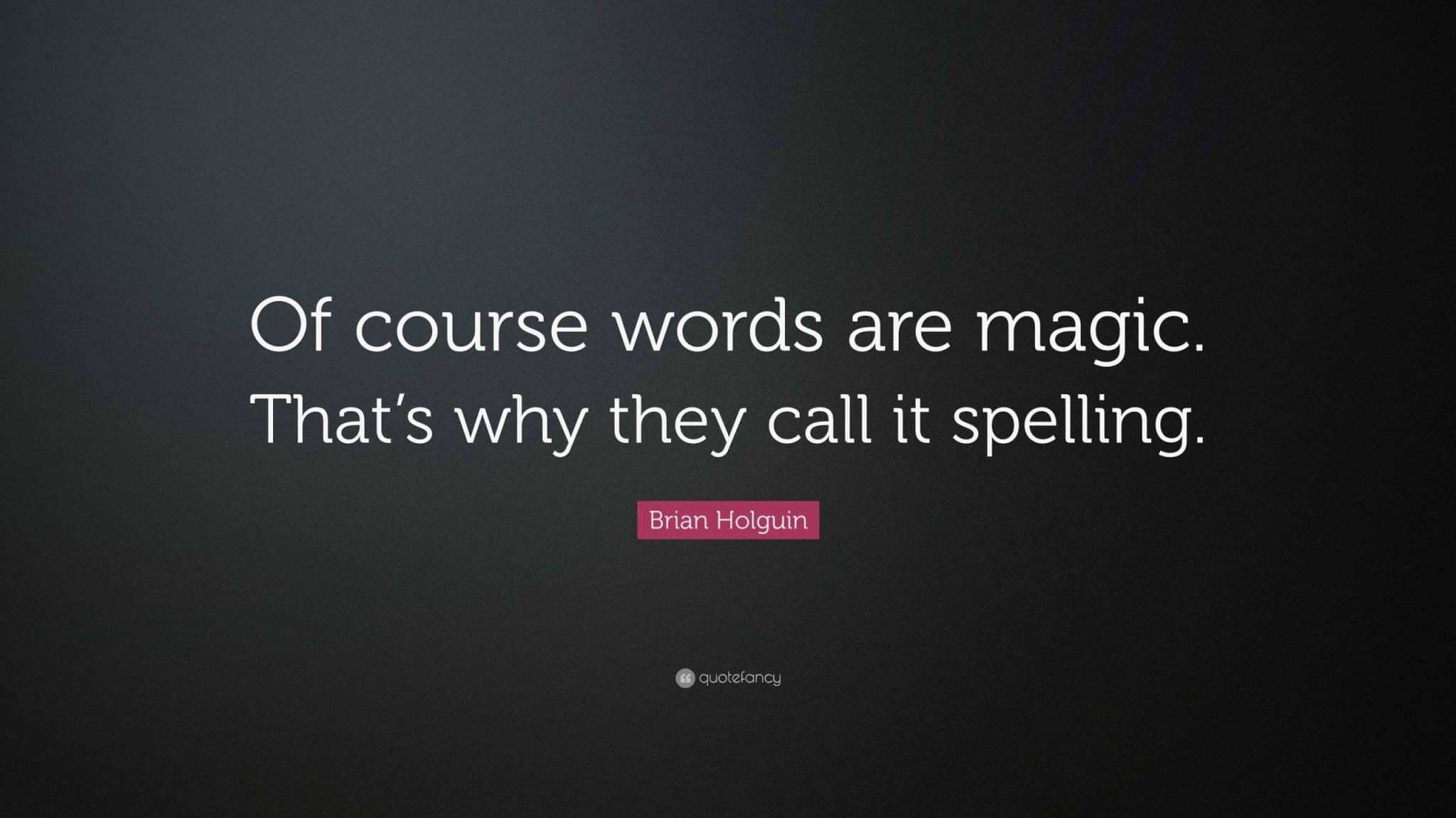 best words are spells quotes scaled