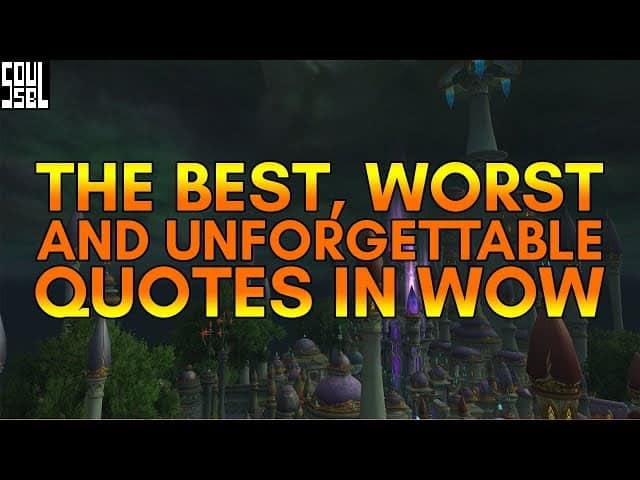 best world of warcraft quotes