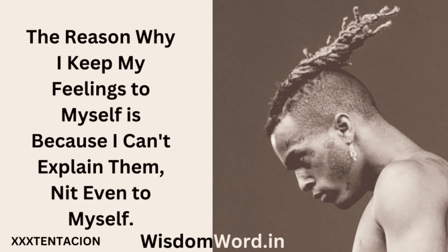 best xxxtentation quotes