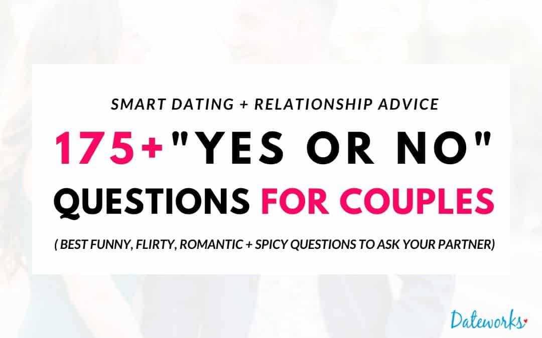 best yes or no questions for boyfriend